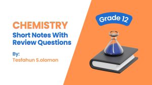 Chemistry Grade 12:  Short Notes