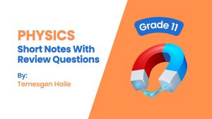 Physics Grade 11: Short Notes